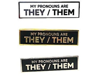 My Pronouns Are They Them SMALL SIZE PIN 1.5 Inch Rectangle Enamel Pin