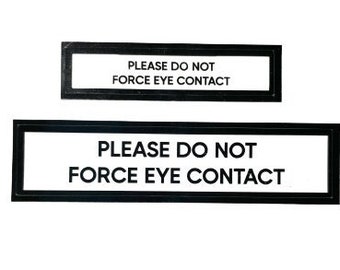 Please Do Not Force Eye Contact Communication Vinyl Stickers Set of 2