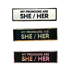 My Pronouns Are She Her SMALL SIZE PIN 1.5 Inch Rectangle Enamel Pin