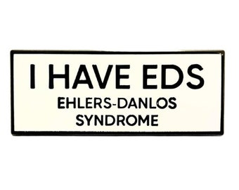 I Have EDS Ehlers-Danlos Syndrome SMALL SIZE 1.5 Inch Enamel Pin
