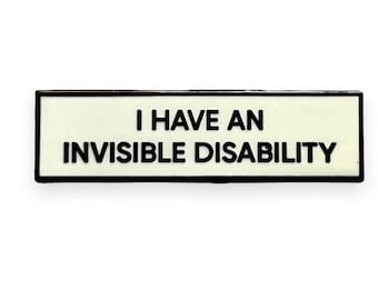 Ich habe eine unsichtbare Behinderung KLEINE GRÖSSE PIN 1,5 Zoll Emaille Pin