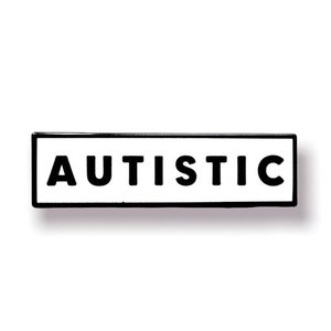 Autistic Identity SMALL SIZE PIN 1.5 Inch Enamel Pin Black White Rectangle Autism