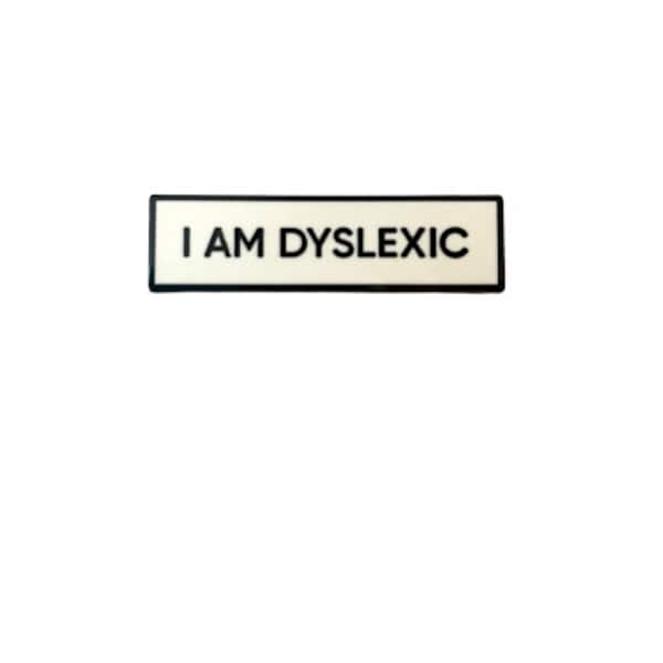 ÉPINGLE PETITE TAILLE Je suis dyslexique, dyslexie Épingle en émail 1,5 pouce