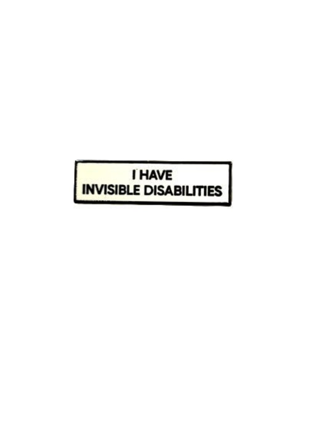 I Have Invisible Disabilities SMALL SIZE PIN 1.5 Inch Communication ...