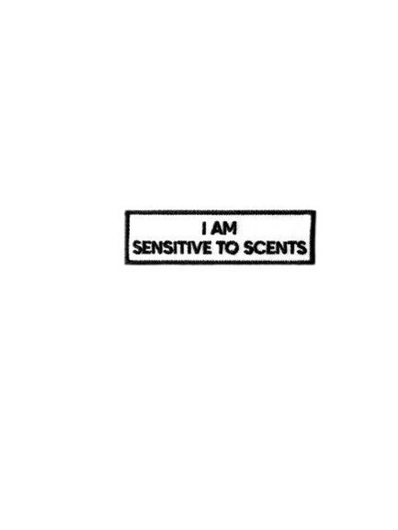 I Am Sensitive To Scents Iron On Patch Communication image 1