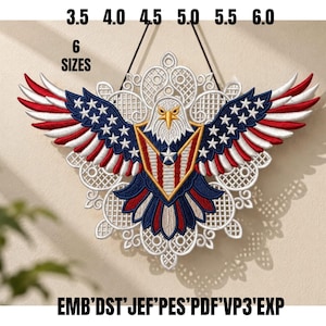 Patriotic Bald Eagle FSL Lace Ornament Embroidery Design, American Flag Wall Hanger Machine Embroidery File, USA 4th of July Gift