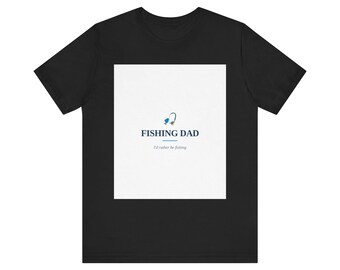 Fishing Dad Shirt | Funny Father's Day Gift For Anglers