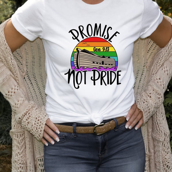 Promise Not Pride T shirt/Promise/Rainbow/Noah's Ark/Ark/God's Promise Rainbow Shirt/Scripture/Noah/Pride/Popular/Trending/Sublimation/Gift