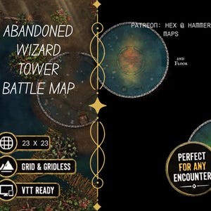 May include: A digital battle map titled Abandoned Wizard Tower Battle Map, featuring a top-down view of a circular stone structure with a 23 x 23 grid. The image includes text labels for the 2nd floor, Patreon: Hex & Hammer Maps, and VTT Ready.