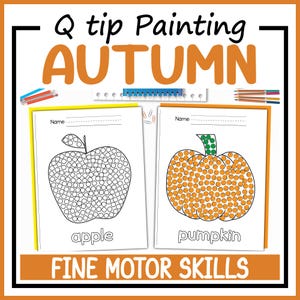 Pode incluir: Duas folhas de atividades educativas intituladas Q tip Painting AUTUMN e FINE MOTOR SKILLS. Uma folha apresenta o contorno de uma maçã com círculos para pintar, a outra uma abóbora com pontos laranja e verdes. Inclui lápis de cor e clipes.