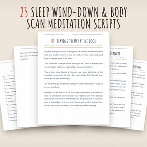 Puede incluir: Una colección de páginas impresas titulada 25 Sleep Wind-Down & Body Scan Meditation Scripts. La página central muestra el texto 01. Leaving the Day at the Door, seguido de párrafos instructivos para una práctica de meditación guiada.