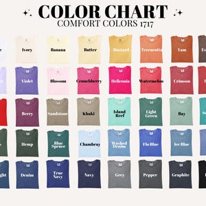 May include: A colour chart for Comfort Colors 1717 t-shirts featuring a grid of 40 folded shirts in various shades including white, yellow, pink, red, green, blue, and black, each labelled with its specific colour name in bold black text.