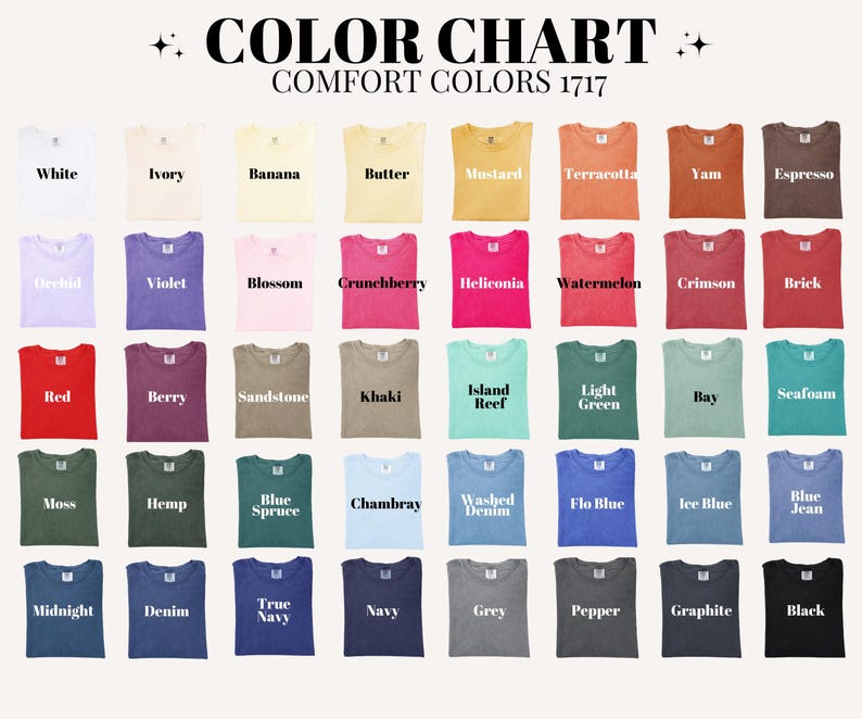 May include: A colour chart for Comfort Colors 1717 t-shirts featuring a grid of 40 folded shirts in various shades including white, yellow, pink, red, green, blue, and black, each labelled with its specific colour name in bold black text.