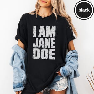 Jane Doe-skjorta, Jag är Jane Doe-t-shirt, djärvt statement-skjorta, minimalistisk typografi vintagegrafik komfortfärger-t-shirt