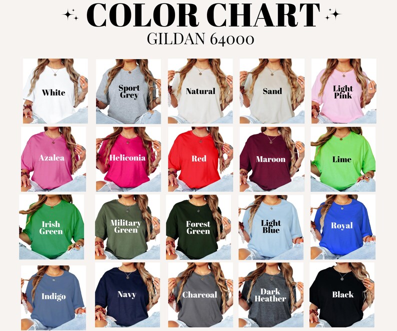 May include: A color chart featuring Gildan 64000 t-shirts in various colors, including white, grey, pink, red, green, blue, and black. Each color is displayed on a model wearing the shirt. The chart includes the text "COLOR CHART".