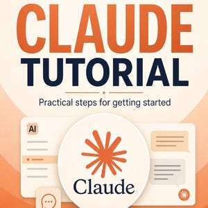 Pode incluir: Um gráfico de tutorial com o título "HOW TO USE CLAUDE TUTORIAL" em azul marinho e laranja. A imagem inclui a palavra "Claude" em um design circular, juntamente com ícones e o texto "Practical steps for getting started."