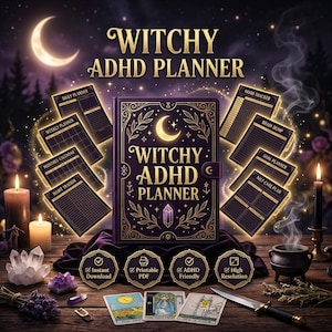 May include: A dark purple planner titled Witchy ADHD Planner with gold celestial and botanical illustrations. The cover features a crescent moon and crystal graphic. Surrounding the planner are various page layouts including daily, weekly, and monthly trackers.