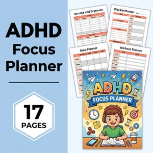 May include: A 17-page ADHD Focus Planner set featuring a colorful cover with a cartoon character wearing headphones, writing in a notebook, surrounded by icons like a clock, rocket, and target, plus four internal planning sheets for income, meals, and tasks.
