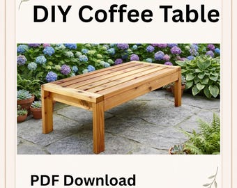 DIY Coffee Table Plans PDF, Woodworking Plans, Outdoor Patio Furniture Build Guide, Beginner Woodworking Digital Download, Modern Wood