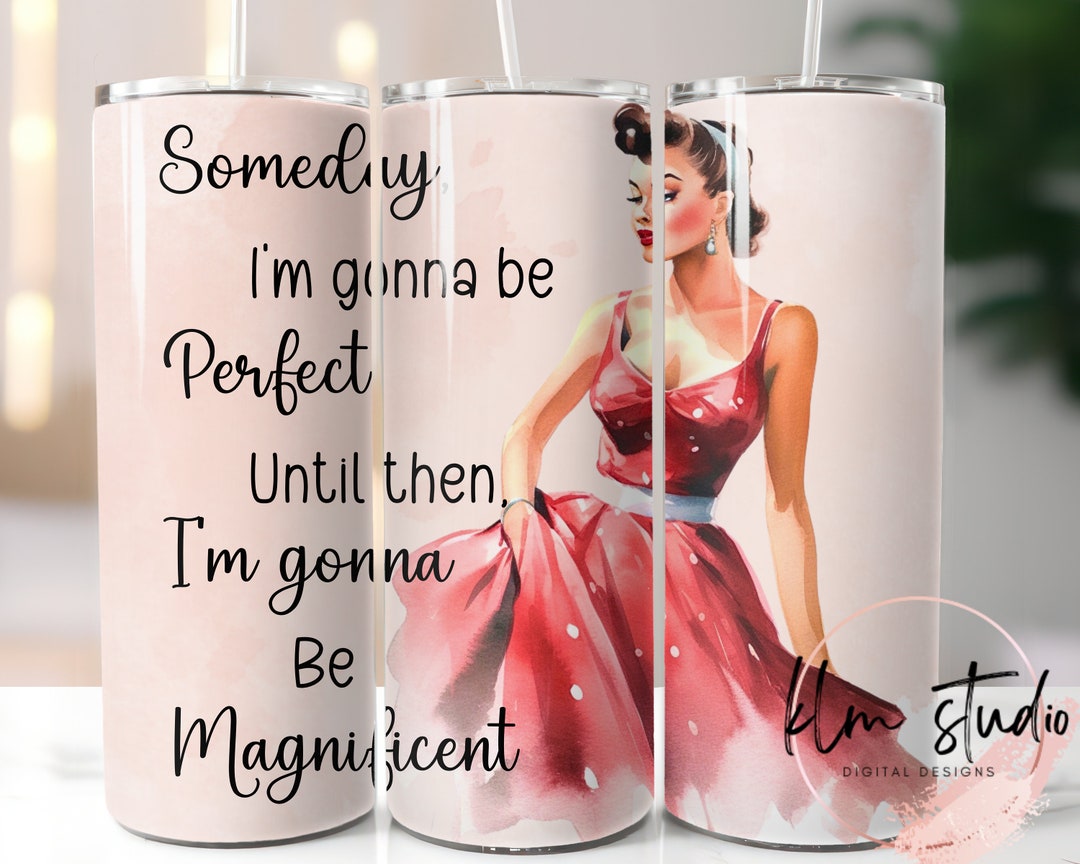 I'm Gonna Be Magnificent Skinny Tumbler Wrap - Etsy