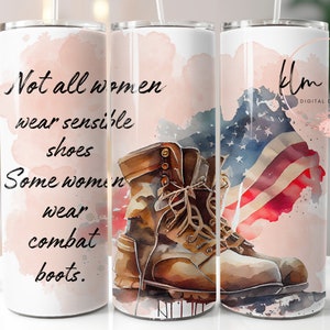 Some Women Wear Combat Boots Skinny Tumbler Wrap