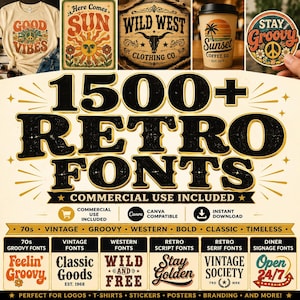 May include: A digital collection of 1500+ retro fonts featuring commercial use rights. The graphic displays bold, black, gold-outlined text with various font styles including 70s, vintage, groovy, western, bold, classic, and timeless designs.