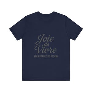 Joie de Vivre T-shirt (Out of Stock), Dark Humor T-shirt, Funny French T-shirt, Sarcastic Gift, Quote T-shirt image 4