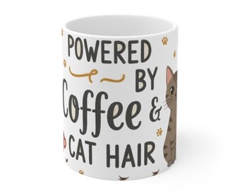 Cat Mom Mug, Powered by Coffee and Cat Hair, Funny Cat Lover Gift