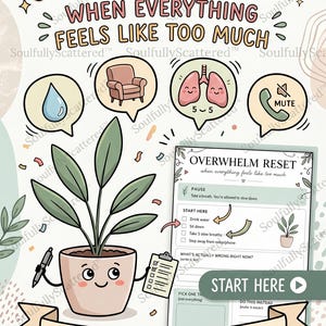 May include: An illustrated guide to managing stress, featuring the text "Overwhelm Reset" and "Your Personal Pause Button." The image includes a plant, a checklist, and icons representing relaxation techniques. The style is friendly and inviting.