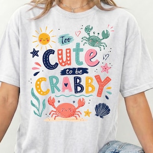Too Cute to be Crabby DTF, Funny Crabby DTF Print, Preppy Crab Beach Ready to Press, Summer Vacation Heat Transfer