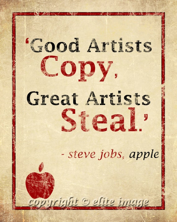 Items similar to 8x10 GOOD Artists Copy GREAT Artists Steal quote by