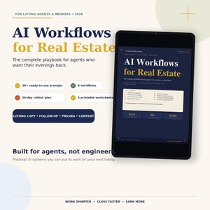 May include: A digital tablet displays a dark blue cover titled AI Workflows for Real Estate, featuring text about a 2026 playbook for agents. The screen lists 30+ prompts, 8 workflows, and 3 printable worksheets, with the tagline Built for agents, not engineers.