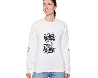 Everything's Better Together Crewneck sweatshirt | Matching Hands Design
