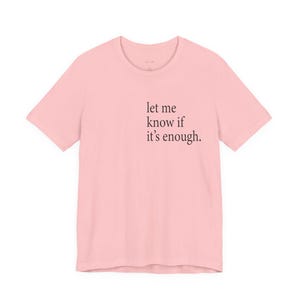 これで十分かどうか教えてくださいTシャツ｜ミニマルな名言Tシャツ｜ユニセックス大人用シャツ