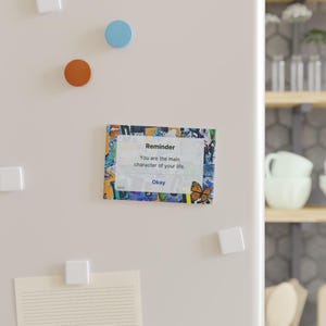 Reminder popup "You are the main character of your life" Button Magnet
