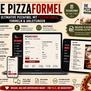 Könnte beinhalten: Werbung für "Die Pizzaformel", einen Leitfaden zur Pizzaherstellung mit Formeln, Anleitungen und einem Rechner. Das Bild zeigt einen Laptop, ein Tablet und ein Smartphone, die die Funktionen des Leitfadens anzeigen, einschließlich Rezepte und PDF. Eine Pizza ist in der Ecke.