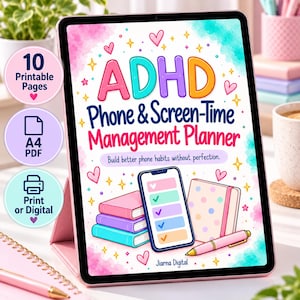 Può includere: Un planner digitale ADHD Phone & Screen-Time Management Planner visualizzato su uno schermo di tablet. La copertina presenta testo colorato, cuori, stelle, uno smartphone con lista, libri impilati e una penna. Include 10 pagine, formato A4 PDF.