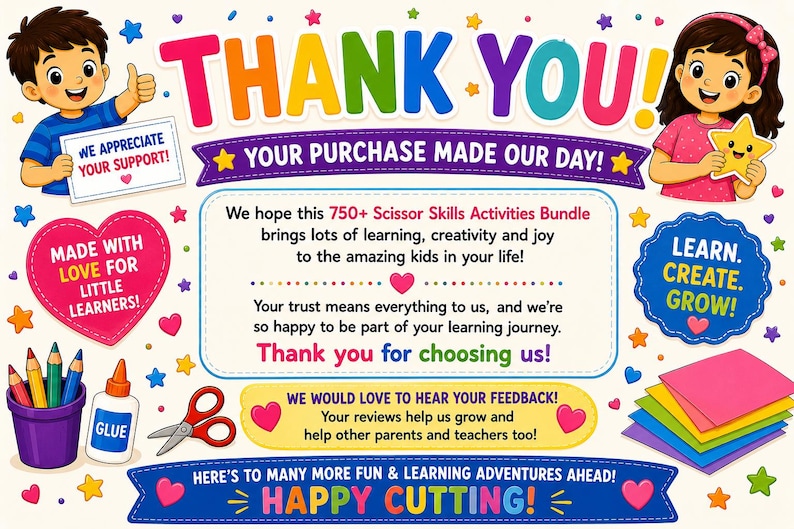 May include: Colorful graphic with the words "THANK YOU!" and "YOUR PURCHASE MADE OUR DAY!" Two cartoon children are featured. The image includes text about a scissor skills activity bundle, hearts, stars, and school supplies.
