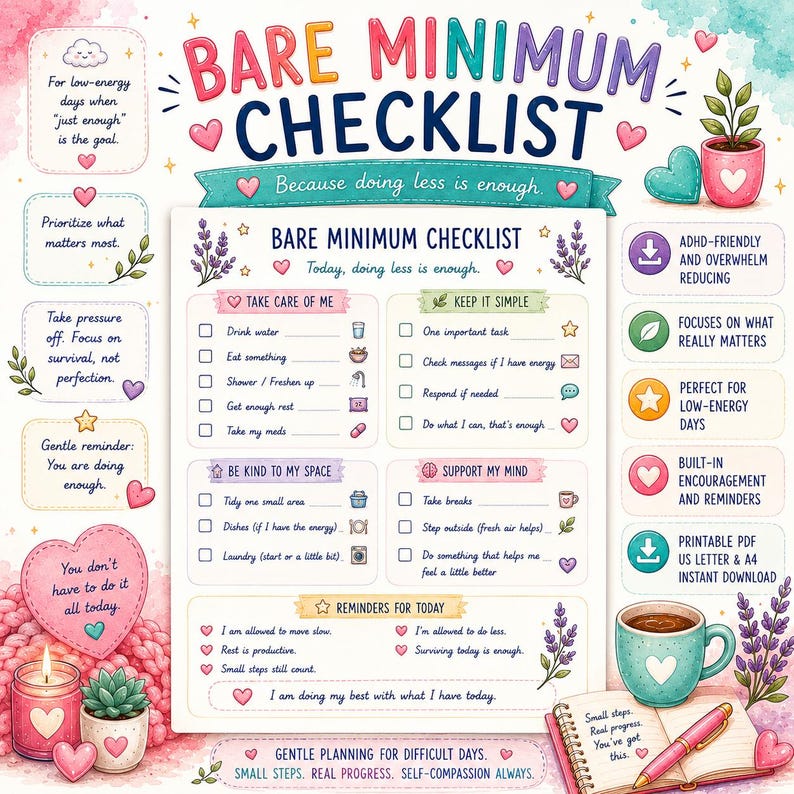 May include: A Bare Minimum Checklist printable document featuring sections for self-care, simple tasks, space maintenance, and mental support. The design includes pastel colors, heart icons, lavender illustrations, a coffee mug, and a notebook with a pen.