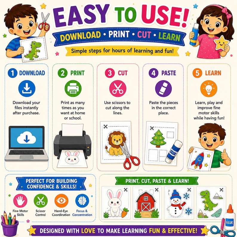 May include: Colorful educational graphic with the text "EASY TO USE!" and instructions: download, print, cut, paste, and learn. Includes illustrations of a laptop, printer, scissors, glue, and finished crafts. Promotes fine motor skills and hand-eye coordination.