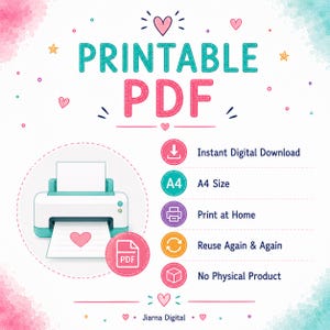 Puede incluir: Un gr&aacute;fico digital titulado PRINTABLE PDF con un icono de impresora y un coraz&oacute;n en el papel. Enumera las caracter&iacute;sticas: Instant Digital Download, A4 Size, Print at Home, Reuse Again & Again y No Physical Product. Incluye corazones y estrellas.