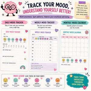 May include: A mood tracking printable set featuring a daily tracker, weekly tracker, and monthly calendar. The design includes a pink brain character, colorful emoji icons, and text prompts like TRACK YOUR MOOD, UNDERSTAND YOURSELF BETTER.