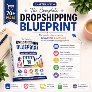 May include: A book titled The Complete Dropshipping Blueprint with 70+ pages, featuring a laptop, charts, and icons on the cover. The text includes The step-by-step system to build, scale & automate a $10K+/month dropshipping store and Work smarter.
