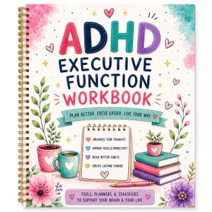 May include: A spiral-bound ADHD Executive Function Workbook with a white cover featuring colorful text, floral illustrations, a teal mug, a notepad with bullet points, a stack of three books, and a pink pen, all decorated with small hearts and stars.