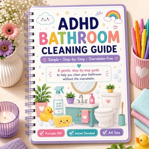 May include: A spiral-bound notebook titled ADHD BATHROOM CLEANING GUIDE with colorful illustrations of bathroom fixtures, a rubber duck, and cleaning supplies. The cover features text including Simple, Step-by-Step, Overwhelm-Free, and A4 Size.