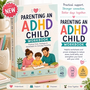 Könnte beinhalten: Ein Arbeitsbuch mit dem Titel Parenting an ADHD Child Workbook mit einer farbenfrohen Titelillustration von zwei Erwachsenen und einem Kind an einem Tisch. Das Cover enthält den Text Practical Tools, Strategies & Worksheets.
