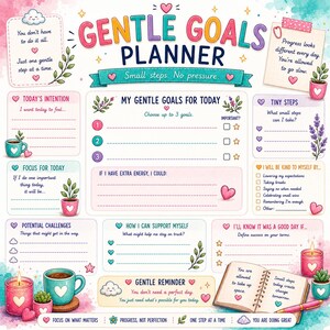 May include: A Gentle Goals Planner page featuring colorful illustrations of hearts, plants, and candles. The text includes sections like My Gentle Goals For Today, Tiny Steps, and Gentle Reminder, with pastel watercolor accents and motivational phrases.