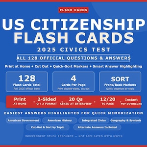 May include: Blue flash cards for the 2025 US Citizenship Civics Test. The cards include 128 official questions and answers, with quick-sort markers and smart answer highlighting. The cards are 2-sided and print at home.