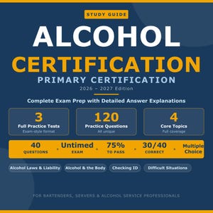 May include: A navy blue study guide for alcohol certification. The guide includes 3 full practice tests, 120 practice questions, and 4 core topics. The guide covers alcohol laws, the body, checking ID, and difficult situations.