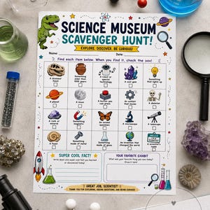 May include: A white paper science museum scavenger hunt activity sheet with colorful illustrations of a dinosaur, robot, gem, and planet. The text reads Science Museum Scavenger Hunt, Explore. Discover. Be Curious, and includes checkboxes for items.